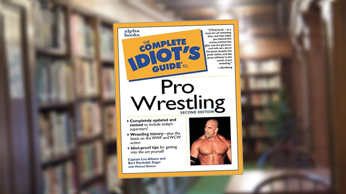 The Complete Idiot’s Guide to Pro Wrestling