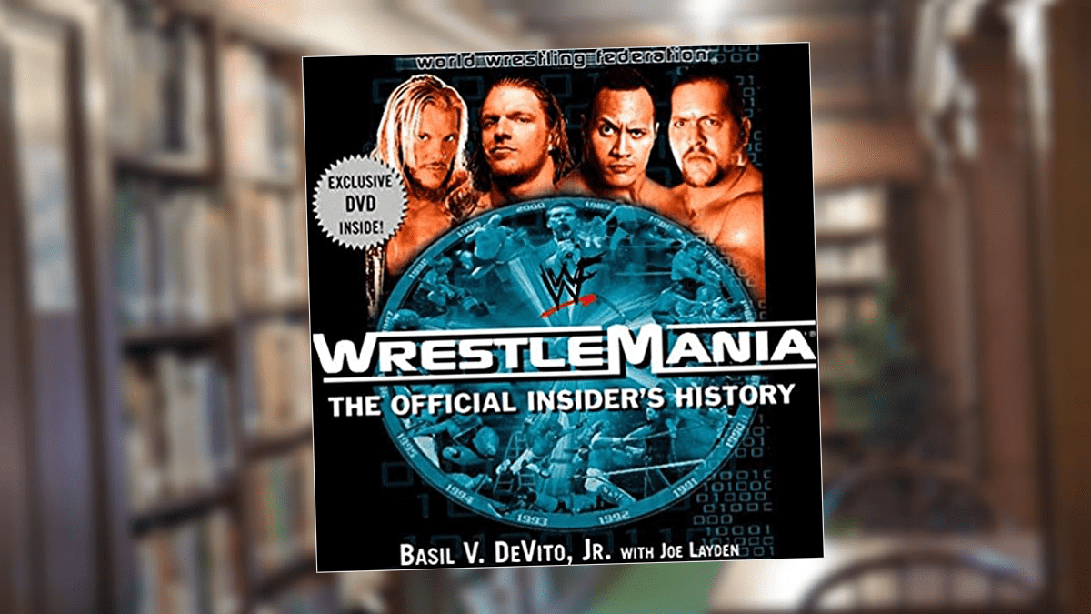 WrestleMania: The Official Insider’s Story