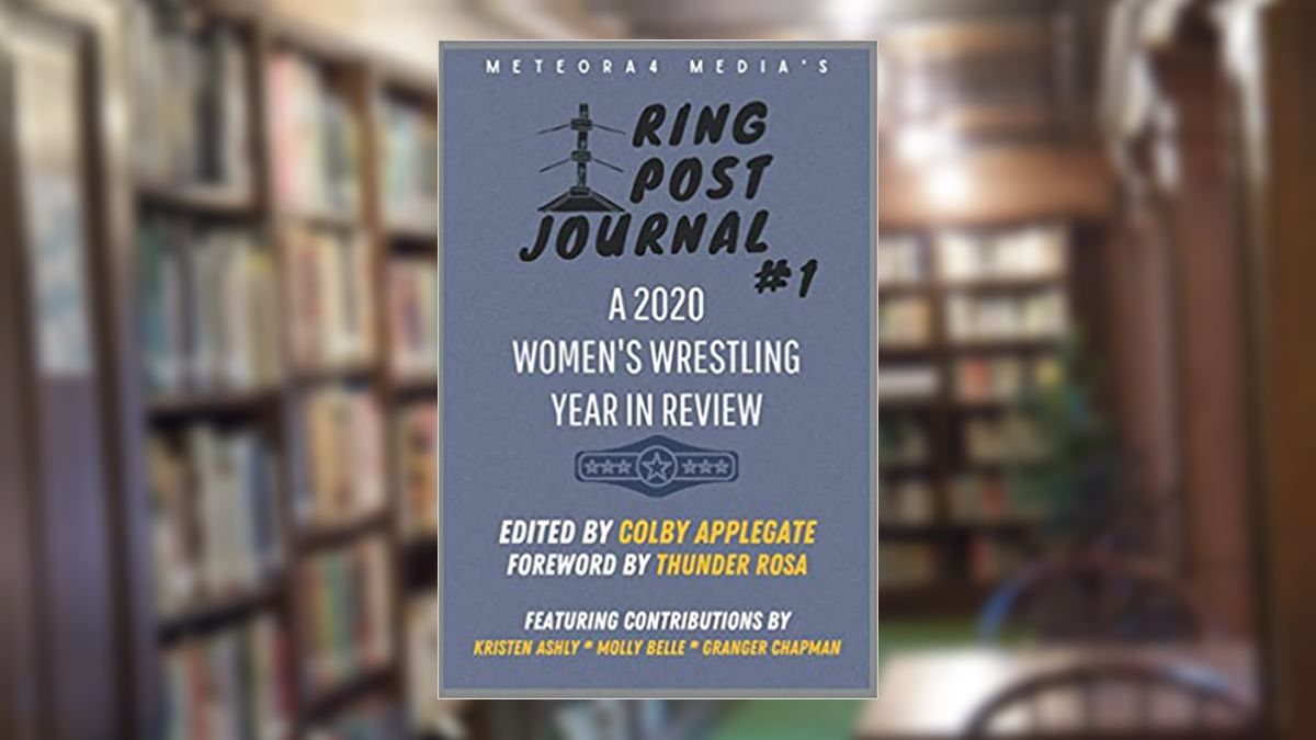 Meteora4 Media’s Ring Post Journal #1: A 2020 Women’s Wrestling Year in Review