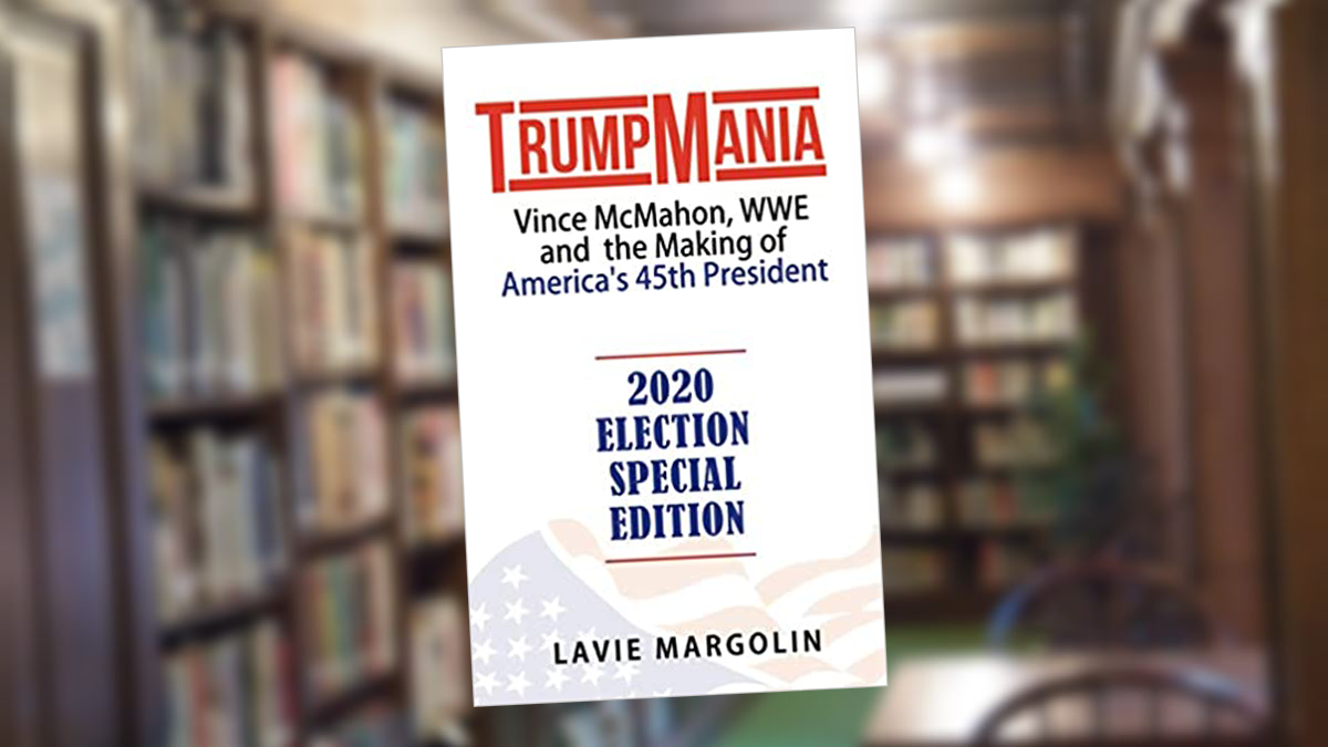 TrumpMania: Vince McMahon, WWE and the Making of America’s 45th President 2020 Election Special Edition