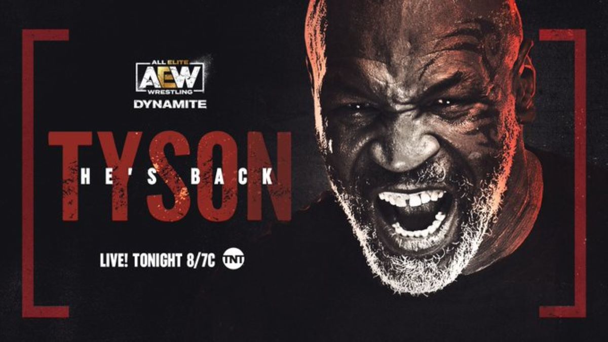 AEW Dynamite:  Moxley, Mayhem, and Mike Tyson….oh, my!