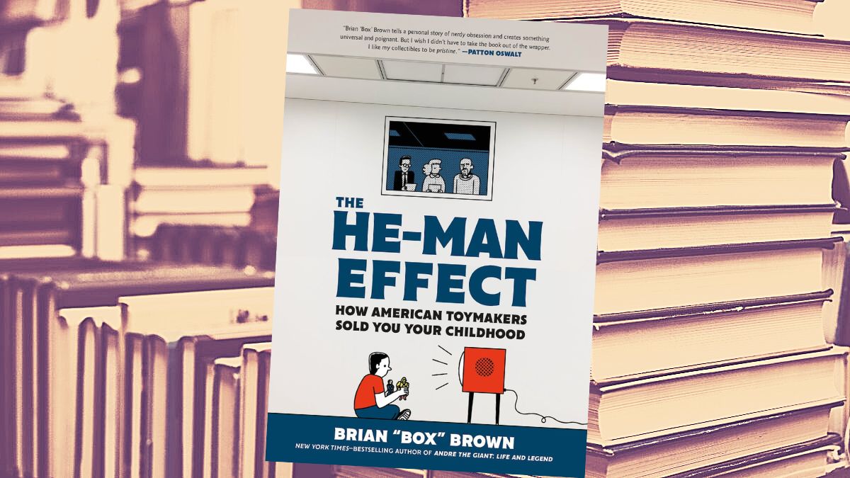 The He-Man Effect: How American Toymakers Sold You Your Childhood