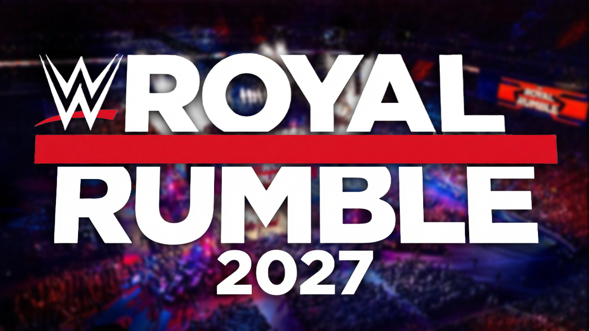 WWE Royal Rumble 2027 Location Update