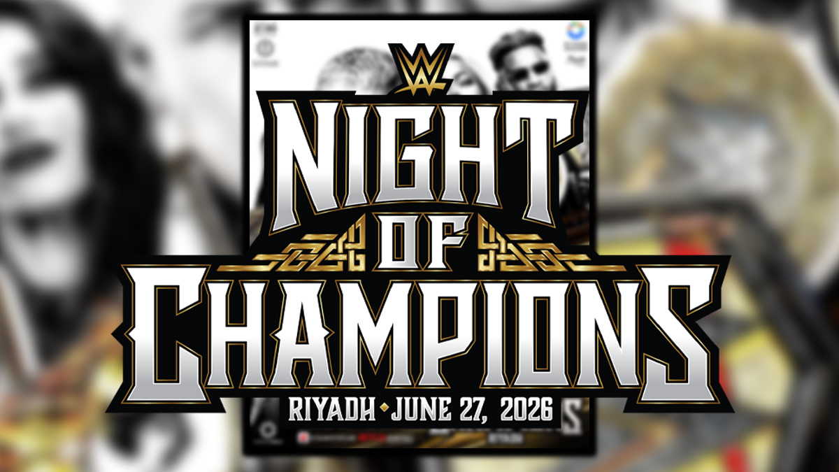 WWE Reveals Night Of Champions 2026 Poster And Start Time: Wrestling News & Rumours - June 9, 2026